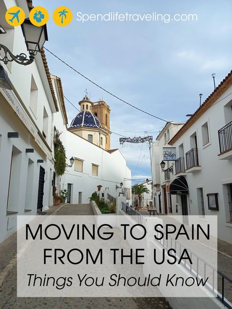 Moving from the US to Spain: A Complete Guide for Expats