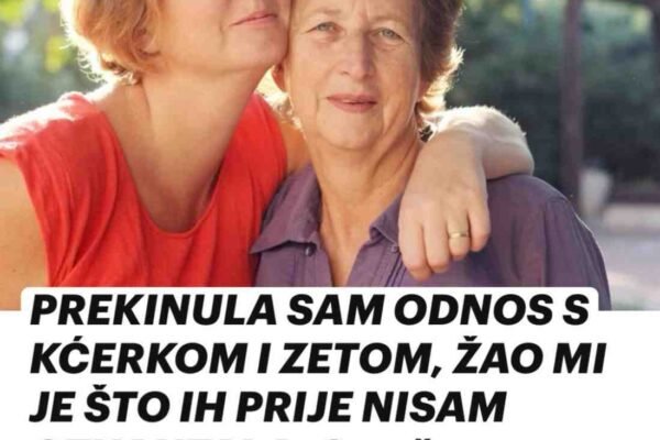 PREKINULA SAM ODNOS S KĆERKOM I ZETOM, ŽAO MI JE ŠTO IH PRIJE NISAM OTKANTALA: Ono što su radili MOJI rođeni je NEIZDRŽIVO