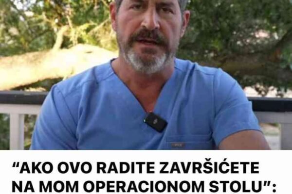 “AKO OVO RADITE ZAVRŠIĆETE NA MOM OPERACIONOM STOLU”: Kardiohirurg tvrdi da ovih 6 stvari izbjegava zbog zdravlja svog srca