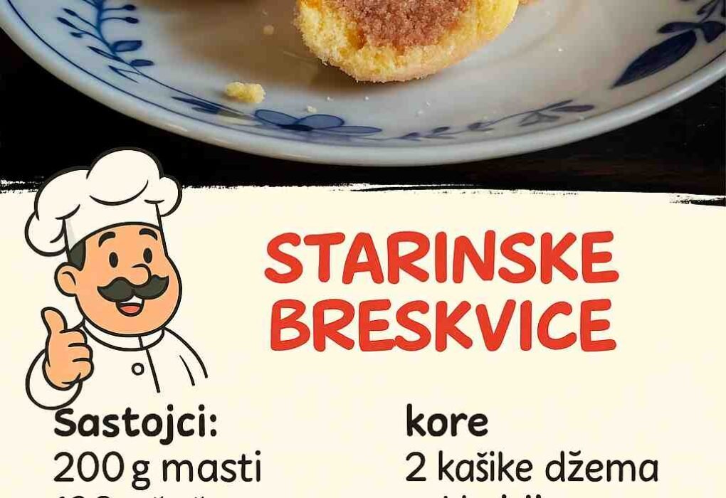 STARINSKE BRESKVICE – Stari, dobri recept