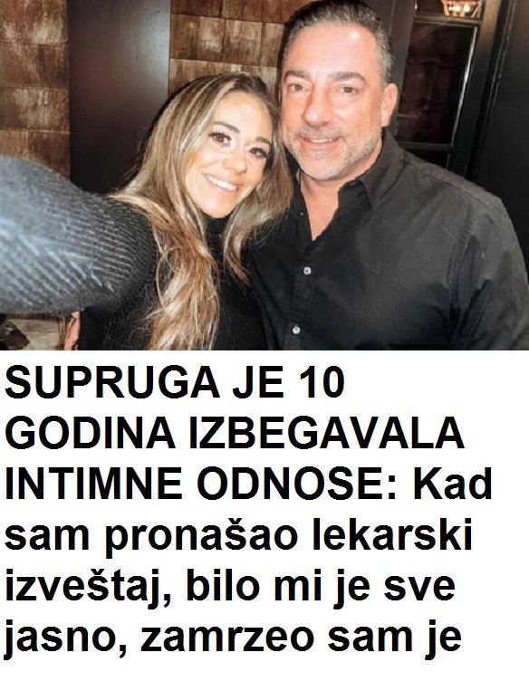 MOJA SUPRUGA JE 10 G0DINA IZBEGAVALA INTIMNE 0DN0SE: Kad sam PR0NAŠA0 lekarski izveštaj, ZAMRZE0 SAM JE