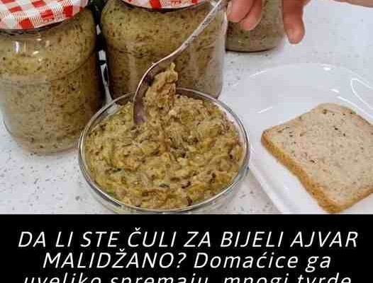 DA LI STE ČULI ZA BIJELI AJVAR MALIDŽANO? Domaćice ga uveliko spremaju, mnogi tvrde da je ukusniji od klasičnog
