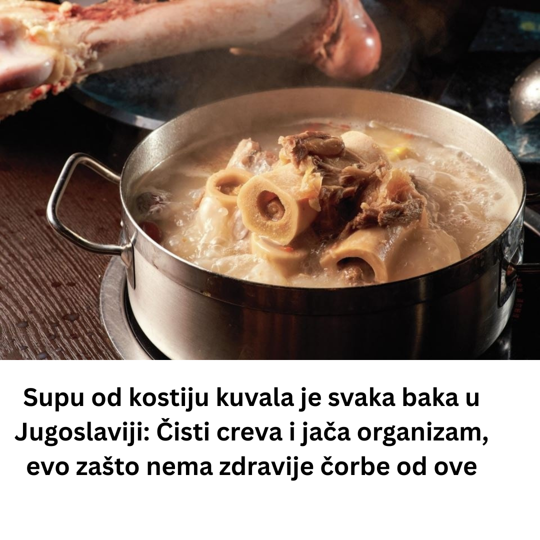 Supa od kostiju je najzdravija č