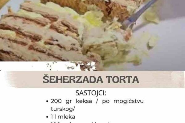 Šeherzada torta: Brza, a tako ukusna i svečana poslastica koju ćete praviti stalno