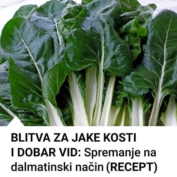 BLITVA ZA JAKE KOSTI I DOBAR VID – SPREMANJE NA DALMATINSKI NAČIN