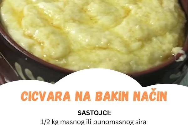 Naše bake su jedine znale da naprave CICVARU – Danas svi traže ovaj recept