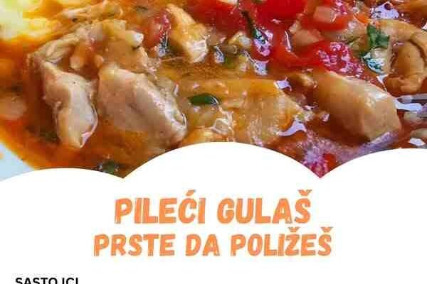 Pileći gulaš prste da poližeš – Vraća u detinjstvo!