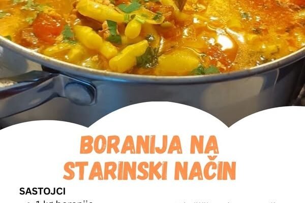 Boranija na južnjački način, recept starih kuvara – Neodoljivo ukusna!