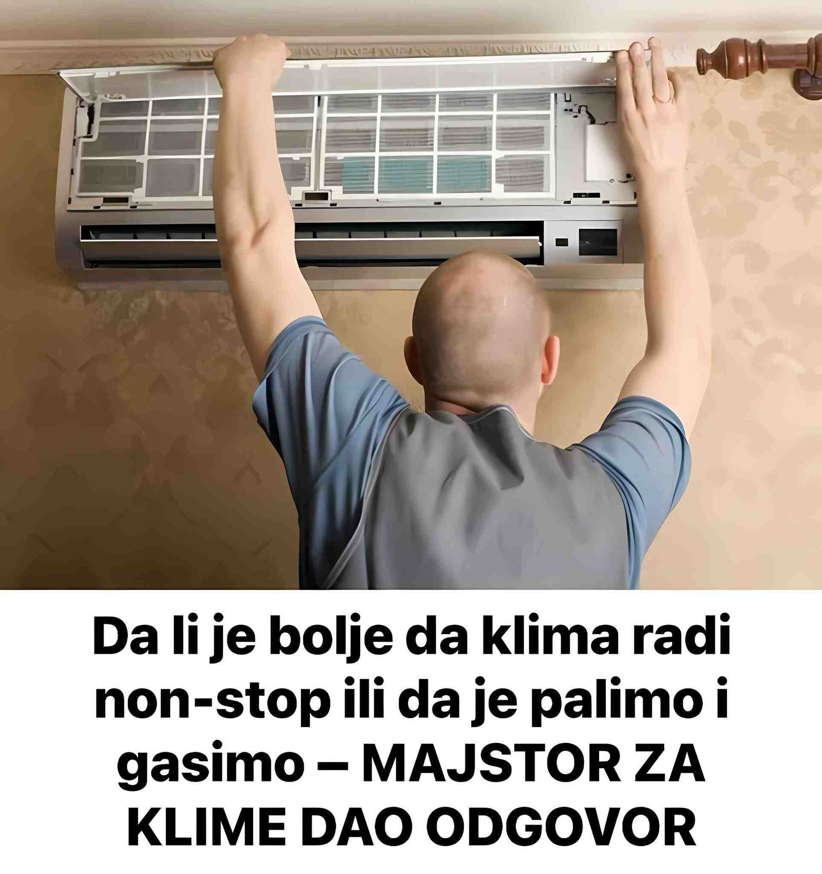 Da li je bolje da klima radi non-stop ili da je palimo i gasimo – MAJSTOR ZA KLIME DAO ODGOVOR