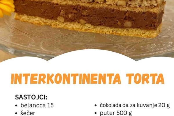 Interkontinental torta – Najbolja poslastica ikada!