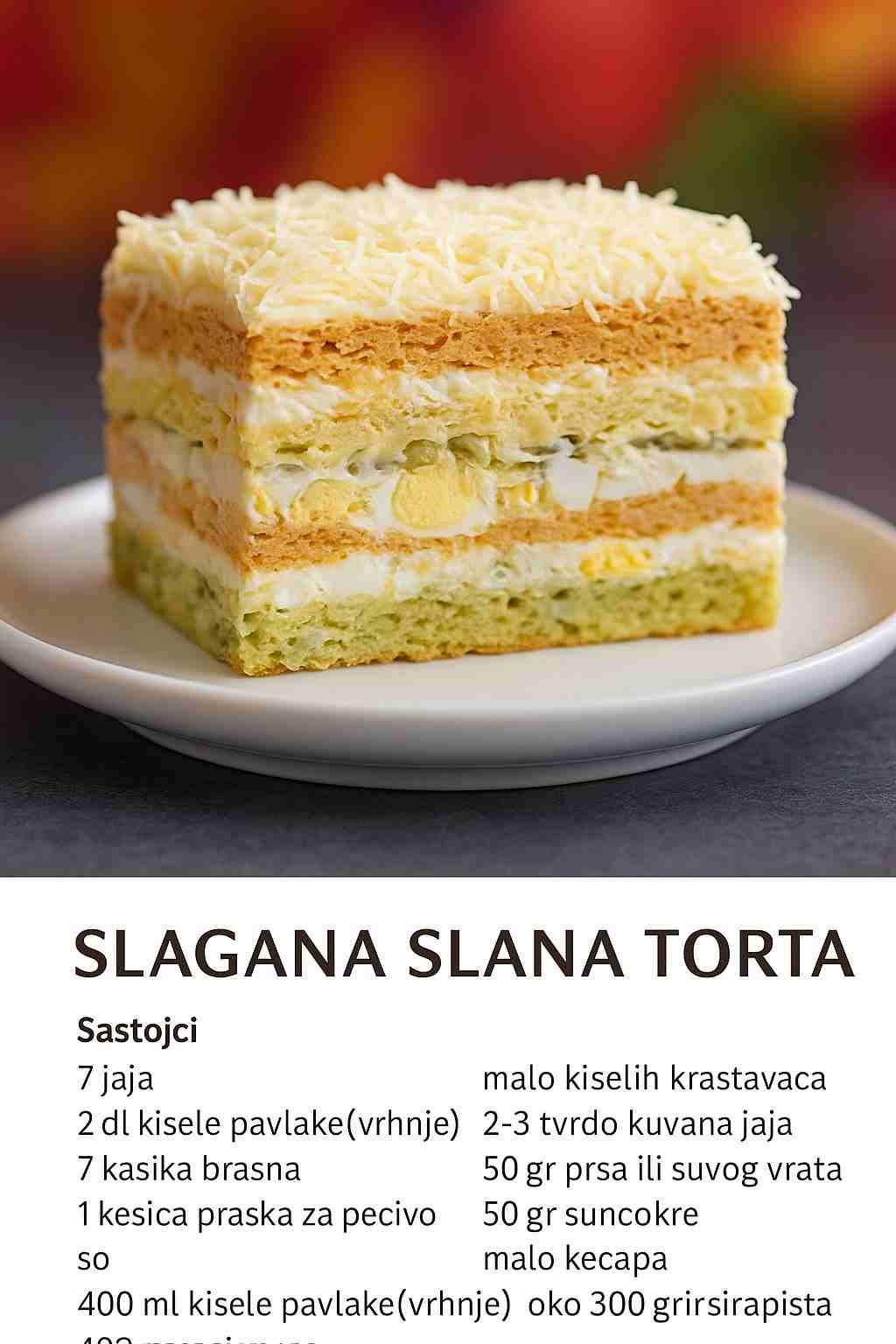 Slana Torta – Ukusna, šarena i nepogrešivo dobra!
