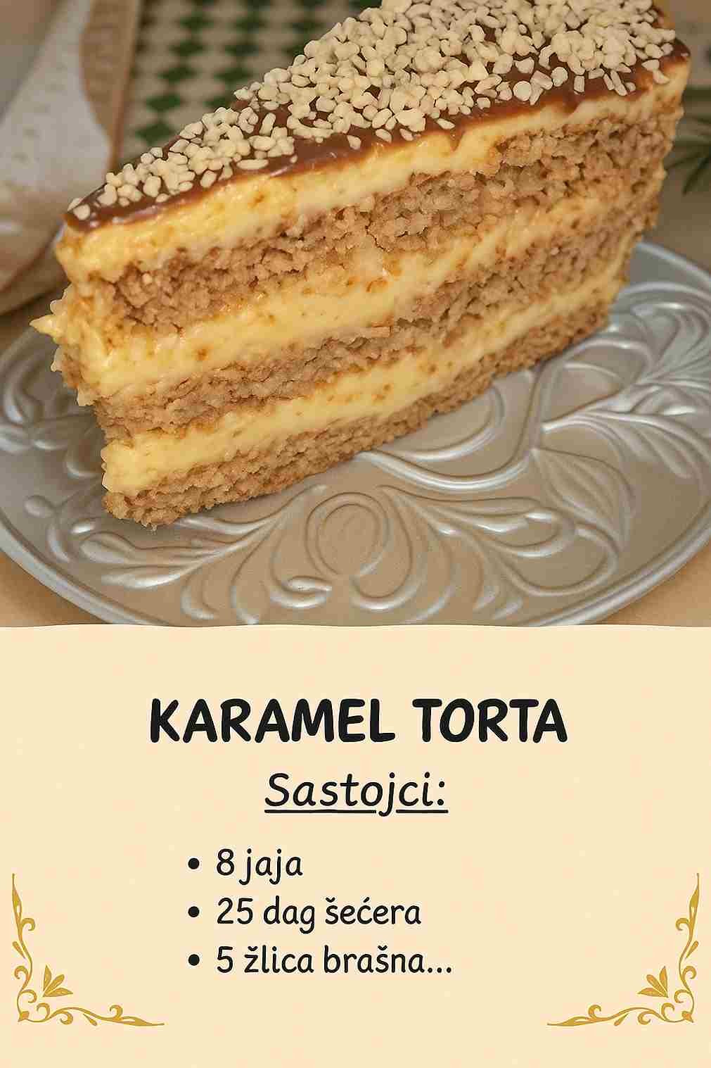 KARAMEL TORTA: Prekrasna i veoma ukusna, jednostavna za pripremu
