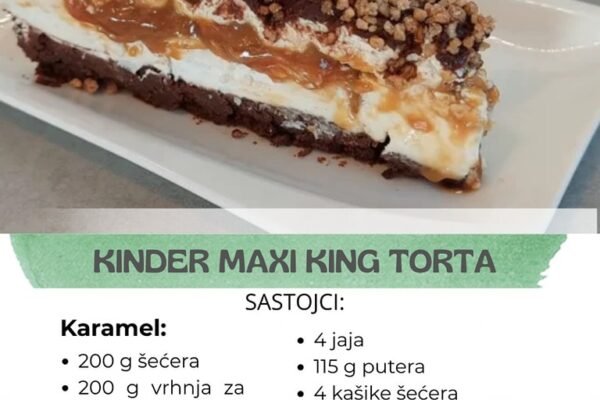 KINDER MAXI KING TORTA: Ukusna torta bez brašna, nikog ne ostavlja ravnodušnim!