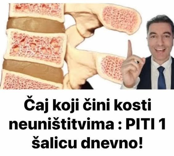 ČAJ ZA JAKE KOSTI RECEPT – Piti 1 šalicu dnevno