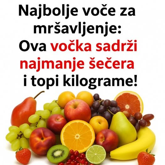 Koje voće najmanje goji? Ova voćka je prepuna vlakana i odlična za dijetu!