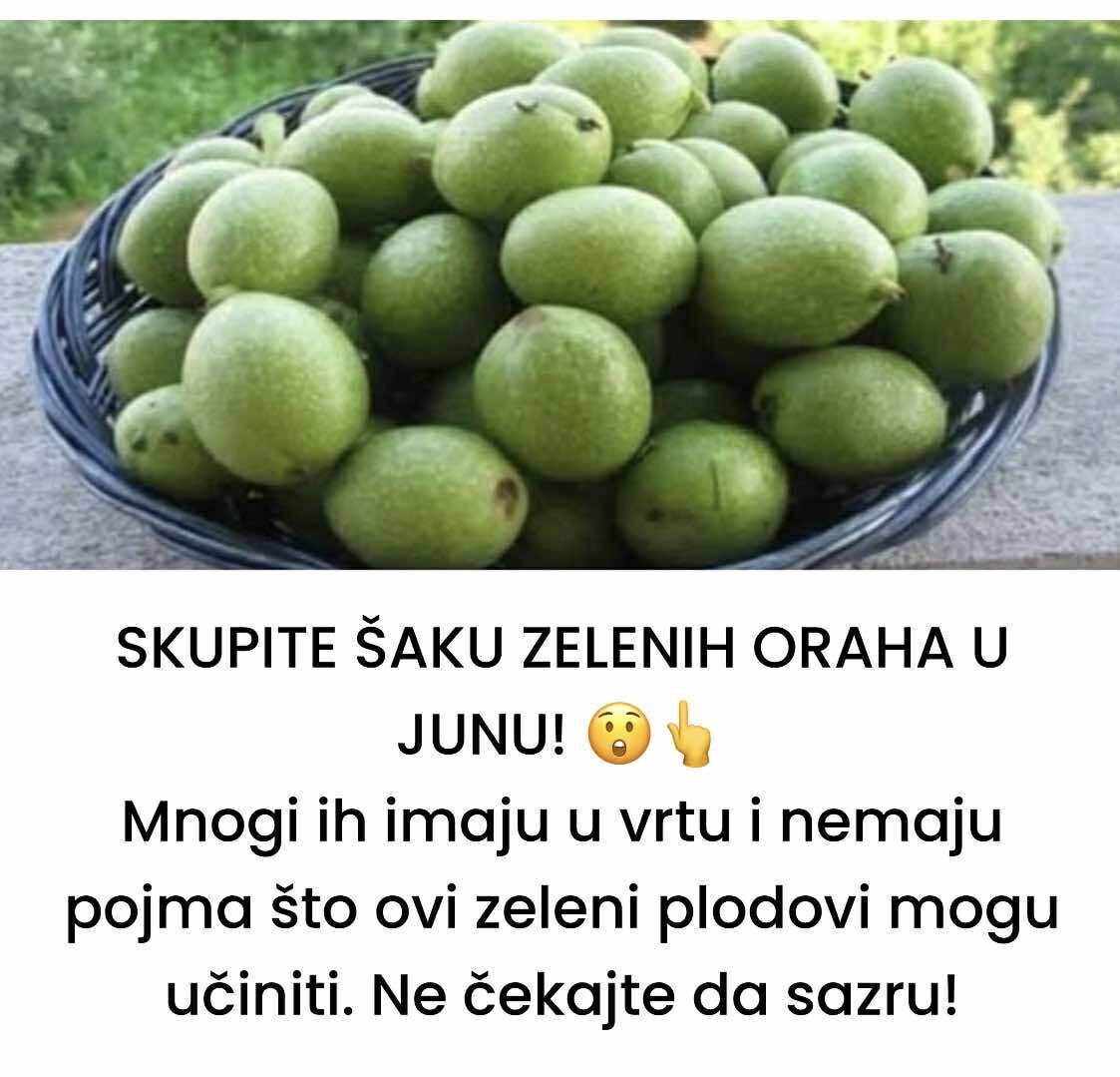 SKUPITE ŠAKU ZELENIH ORAHA U JUNU! 😲👆Mnogi ih imaju u vrtu i nemaju pojma što ovi zeleni plodovi mogu učiniti. Ne čekajte da sazru!
