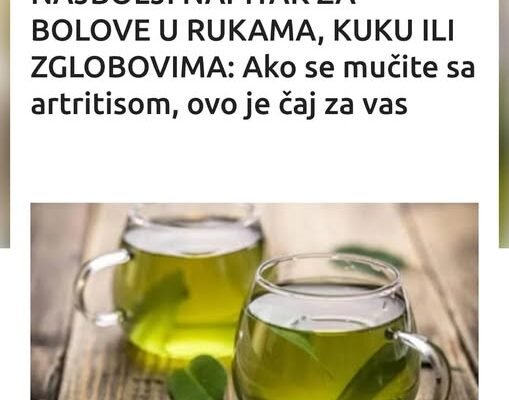 NAJBOLJI NAPITAK ZA BOLOVE U RUKAMA, KUKU ILI ZGLOBOVIMA: Ako se mučite sa artritisom, ovo je čaj za vas