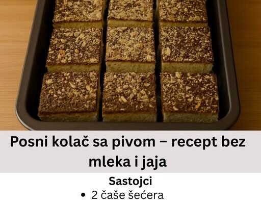 Posni kolač sa pivom – recept bez mleka i jaja