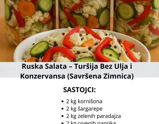 Ruska Salata – Turšija Bez Ulja i Konzervansa (Savršena Zimnica)