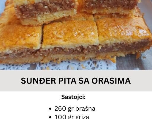 SUNĐER PITA SA ORASIMA: Puna fila, predivna, sočna…